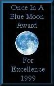 Once in a Blue Moon Award - December 1999
