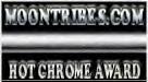 Moontribes Hot Chrome Award - November 2000